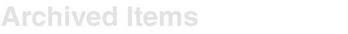 Archived Items
